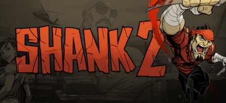 Shank 2 -
