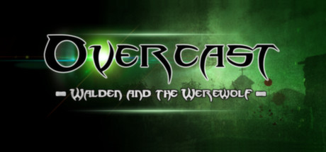 Overcast - Walden and the Werewolf -